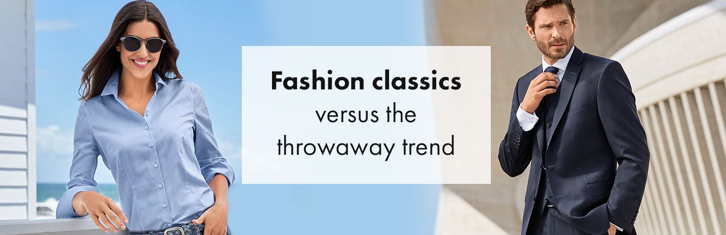 Fashion classics versus the throwaway trend
